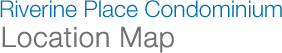 Riverine Place Condominium - Location Map